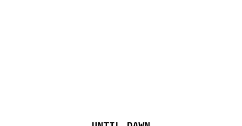 Until Dawn 1x7 Pdf Docdroid