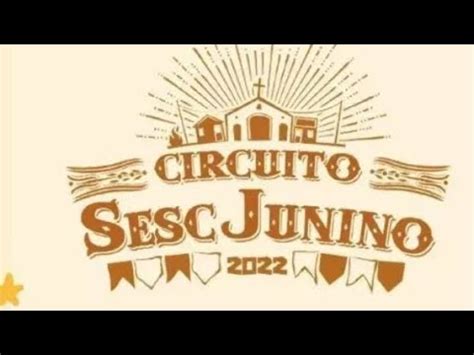 Circuito Sesc Junino Quadrilha Cora O Junino Youtube