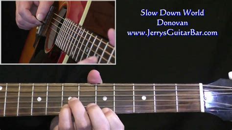 Donovan Slow Down World Guitar Lesson Tab And Chords Jgb