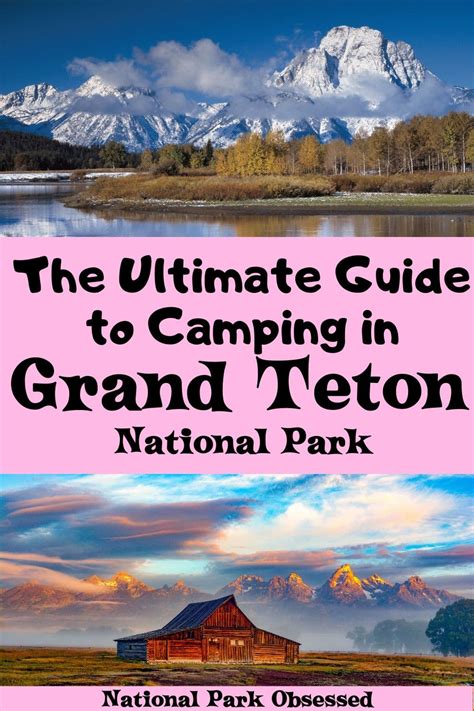 The Ultimate Guide To Camping In Grand Teton National Park - National ...