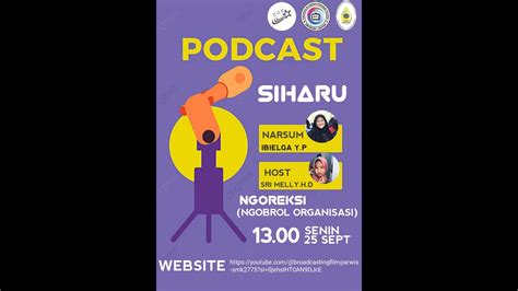 Siharu Podcast Siswa Harus Tau Ngoreksi Ngobrol Organisasi