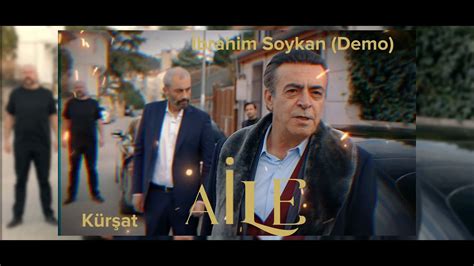 Aile Dizi Müzikleri İbrahim Soykan Demo YouTube