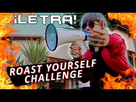 Luis Arredondo Roast Yourself Challenge Letra Gamepro Letras Youtube