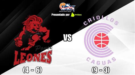 BSN Leones De Ponce 4 6 Vs Criollos De Caguas 9 3 SomosLaPresion