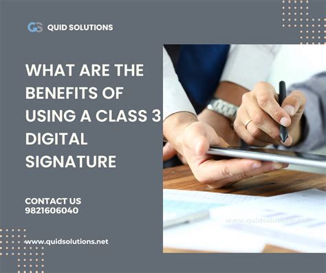 Benefits Of Using A Class 3 Digital Signature Quid Solutions Blog