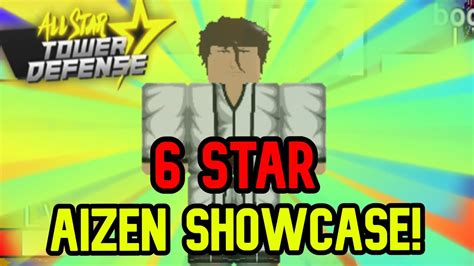 6 Star Aizen Destroys Sukuna All Star Tower Defense Showcase YouTube