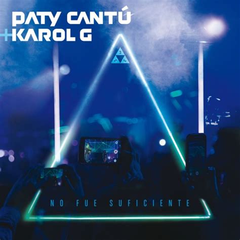 Karol G Paty Cantu No Fue Suficiente En Vivo Digital Single