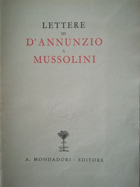 Lettere Di D Annunzio A Mussolini De Gabriele D Annunzio Perfetto