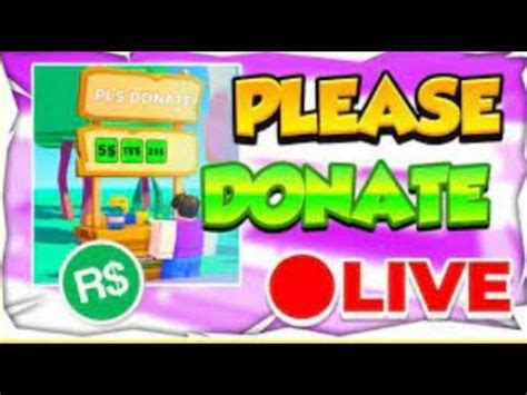 Pls Donate Live Stream Raising YouTube