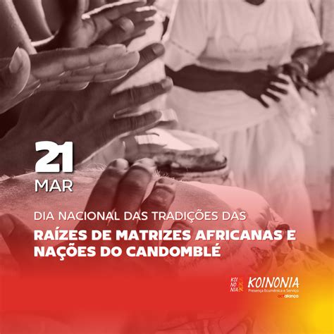 Dia Nacional Das Tradi Es Das Ra Zes De Matrizes Africanas E Na Es De