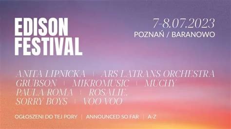 Edison Festival Baranowo Bilety Arty Ci Line Up Ebilet Pl