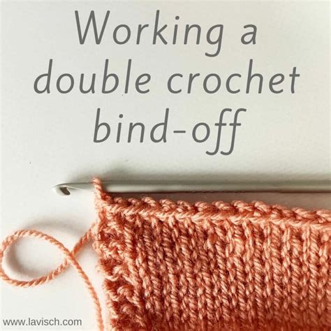 Tutorial Working A Double Crochet Bind Off La Visch Designs