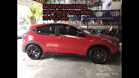 Modifikasi Honda Hrv Pakai Velg Ring Fg Tual Hsr Wheel Youtube