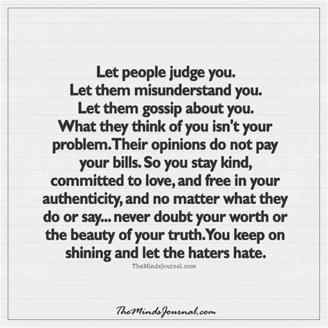 Let People Judge You Judge Quotes Be Yourself Quotes Life Quotes