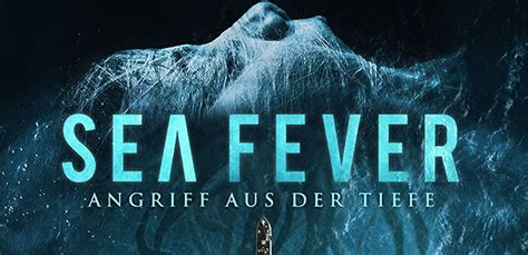 Sea Fever Angriff Aus Der Tiefe Videociety