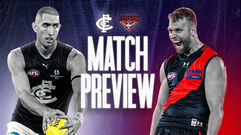 Match Preview Carlton V Essendon Round Youtube