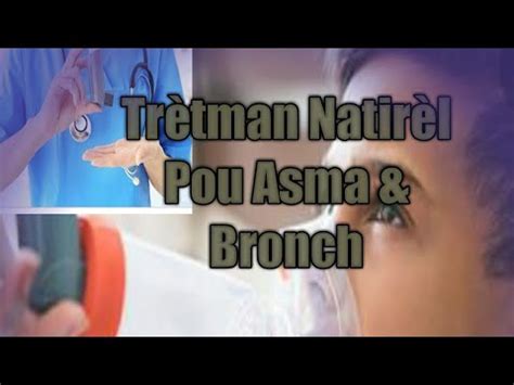 Trètman Pou Asma AK bronch YouTube