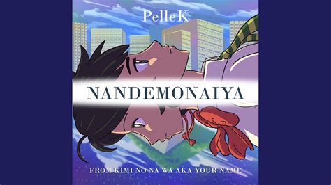 Nandemonaiya From Kimi No Na Wa Youtube Music