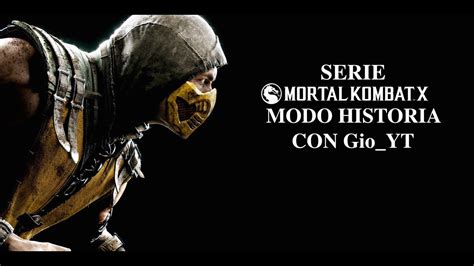 Serie De Mortal Kombat X Modo Historia Cap 2 YouTube