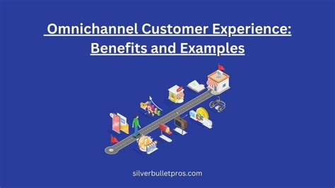 Omnichannel Customer Experience Benefits And Examples Sbp