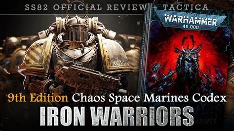 Iron Warriors Chaos Space Marines Codex Review Tactica Warhammer 40k