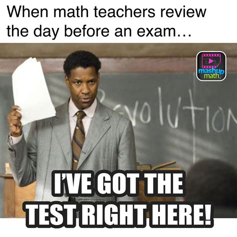 33 Memes Every Math Teacher Can Relate To — Mashup Math