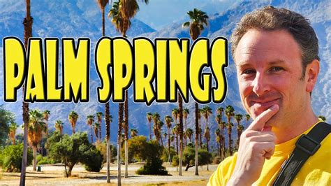 PALM SPRINGS TRAVEL TIPS 8 Things To Know Before You Go YouTube