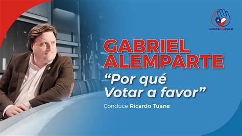 Gabriel Alemparte Por qué votar a favor YouTube