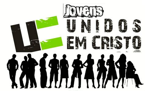 Jovens Unidos Em Cristo Jovens Unidos Em Cristo