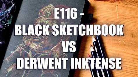 E116 Black Sketchbook VS Derwent Inktense YouTube