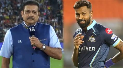 Watch Ravi Shastri Calls Hardik Pandya Captain Of Gujarat ‘giants