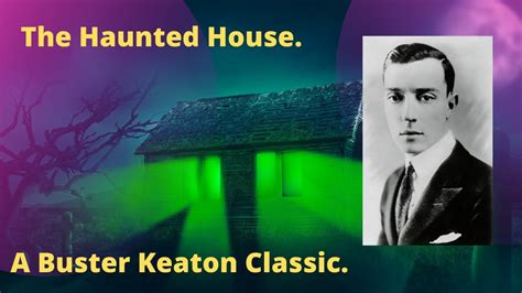 The Haunted House Buster Keaton Edward F Cline Youtube