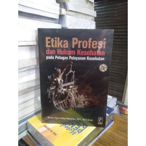 Jual Buku Original Etika Profesi Dan Hukum Kesehatan Pada Petugas