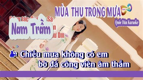 Karaoke Mùa Thu Trong Mưa Bossa Nova Tone Nam Trầm Dm Tp 110