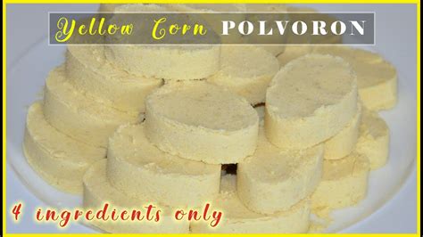 YELLOW CORN POLVORON EASY RECIPE How To Make Yellow Corn Polvoron