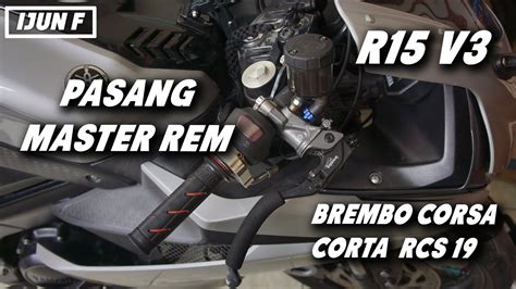 CARA PASANG MASTER REM BREMBO CORSA CORTA RCS19 DI YAMAHA R15 V3 YouTube