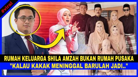 Rumah Keluarga SHILA AMZAH Duduk BUKAN RUMAH PUSAKA Kalau KAKAK