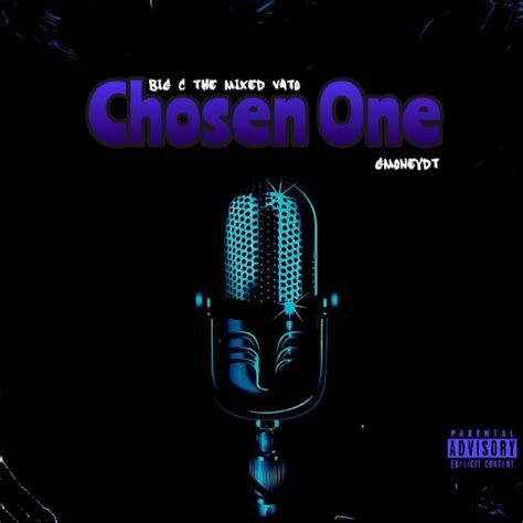 Chosen One Feat GmoneyDt YouTube Music