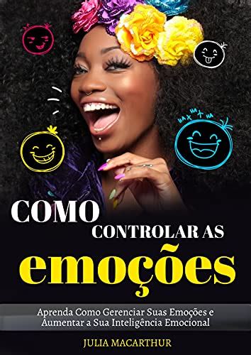 Pdf Como Controlar As Emo Es Aprenda Como Gerenciar Suas Emo Es E