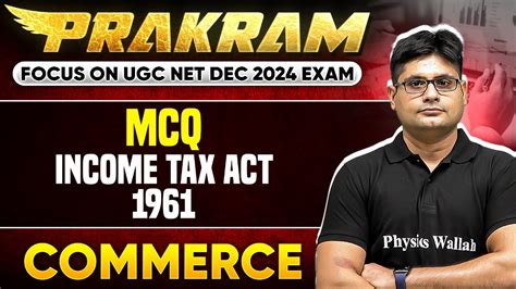 Income Tax Act 1961 MCQ For UGC NET Commerce UGC NET Dec 2024