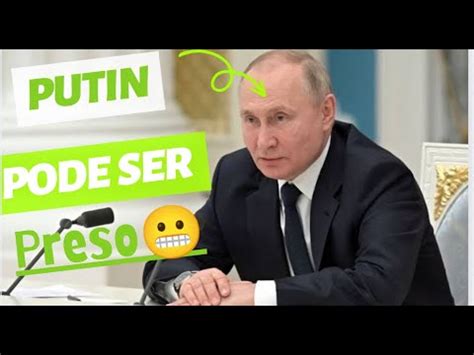 Presidente VLADIMIR PUTIN Pode Ser Preso YouTube