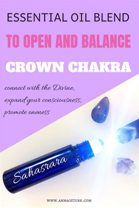 Opening Sahasrara Crown Chakra With Essential Oil Blend Essential