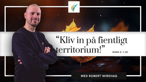 Predikan Kliv In P Fientligt Territorium Av Robert Wirehag Youtube