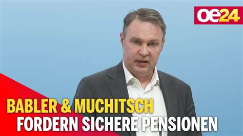 Babler Muchitsch Fordern Sichere Pensionen Youtube