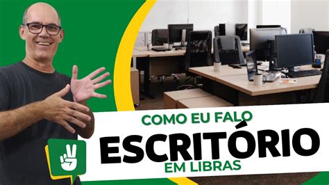 Como Eu Falo Sinal De Escrit Rio Em Libras Professor Jo O Fernando