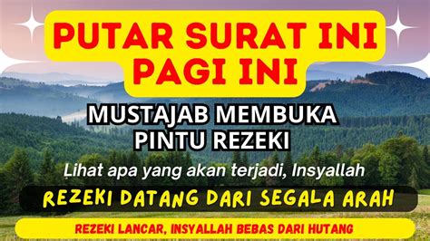 Putar Dzikir Ini Dzikir Pagi Mustajab Pembuka Rezeki Dari Segala