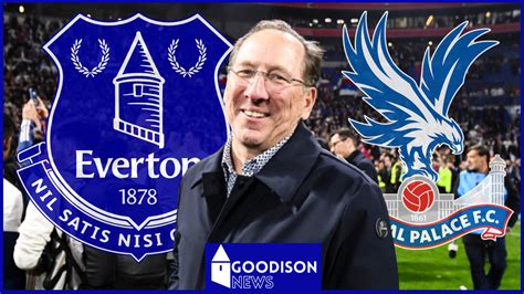 Everton Takeover Boost John Textor Closer To Crystal Palace Sale