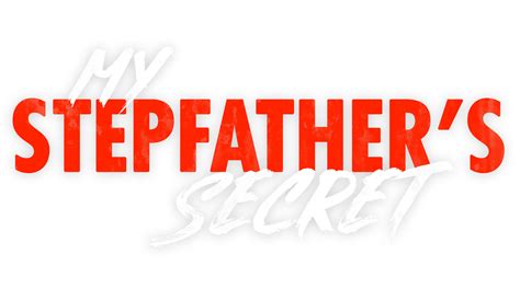 Watch My Stepfathers Secret Lifetime