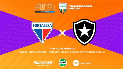 Fortaleza X Botafogo Ao Vivo Transmiss O Oficial Renan Moura