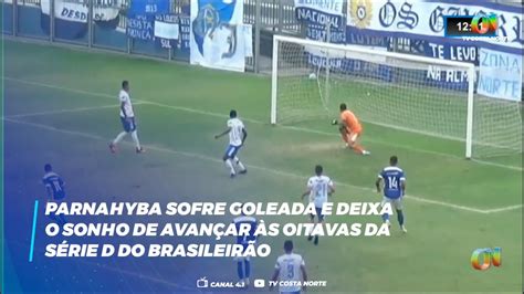 Parnahyba sofre goleada e deixa o sonho de avançar às oitavas da série